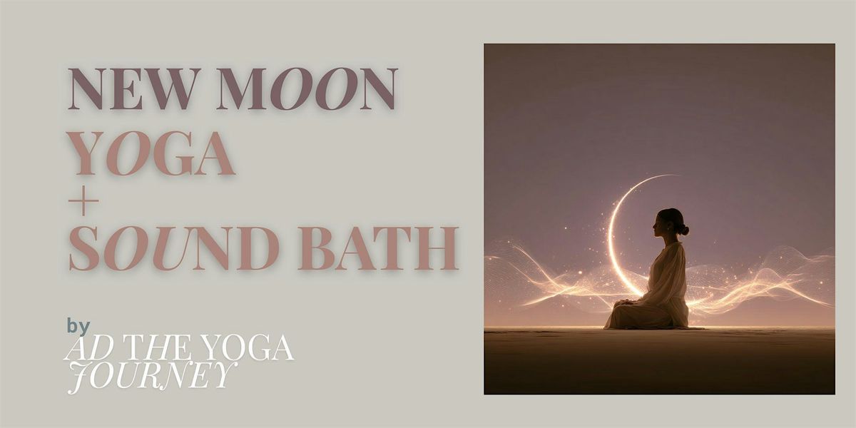 New Moon Yoga + Sound Bath \u2014 Reset. Reflect. Begin.
