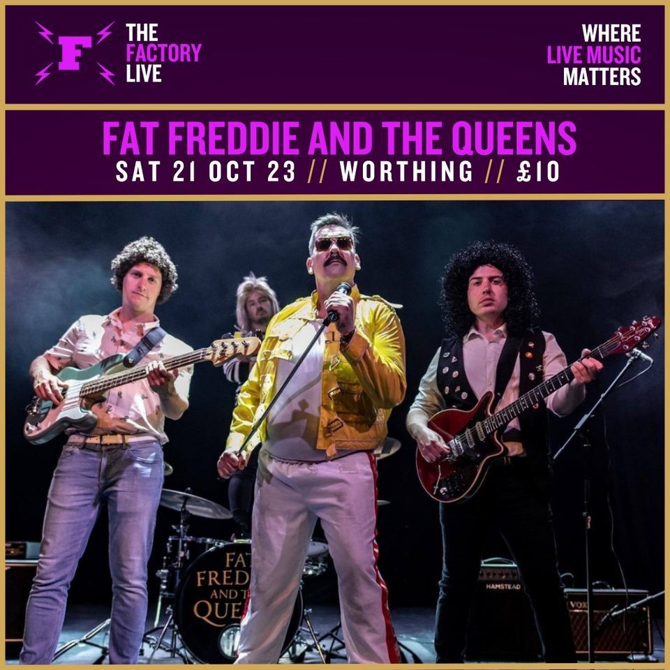 FAT FREDDIE AND THE QUEENS // WORTHING at The Factory Live, Worthing on ...