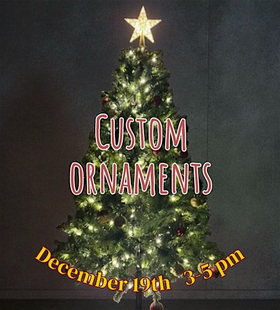 Custom ornament workshop