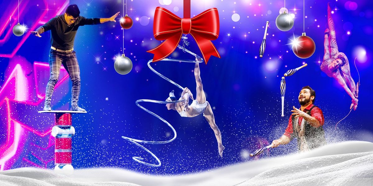 A Magical Cirque Christmas at Steven Tanger Center for the Performing Arts