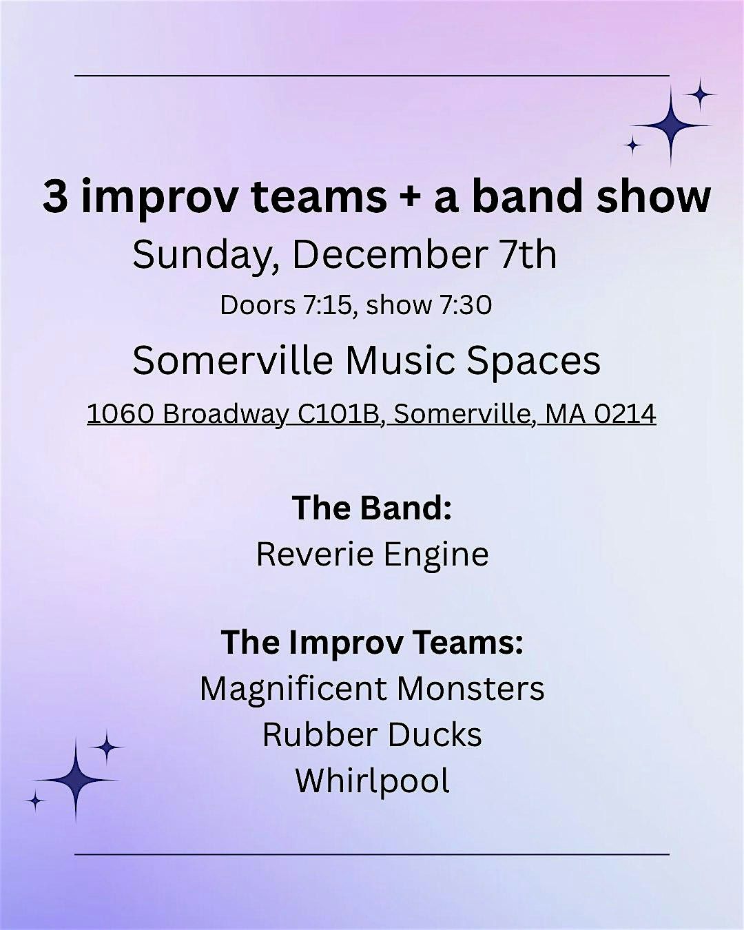 3 improv teams + a band show