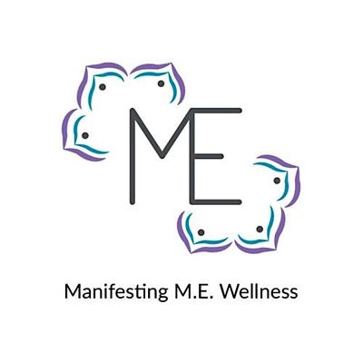 Manifesting M.E. Wellness