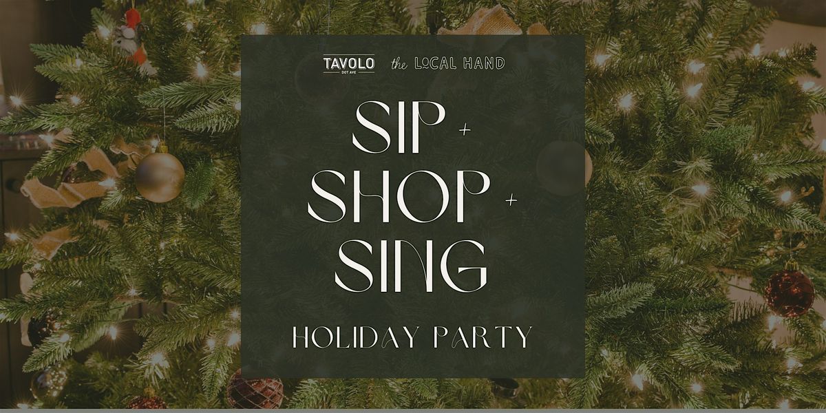 Tavolo x The Local Hand: SIP + SHOP + SING