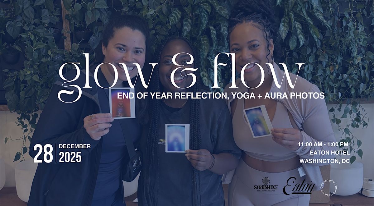 Glow & Flow: End of Year Reflection, Yoga & Aura Photos