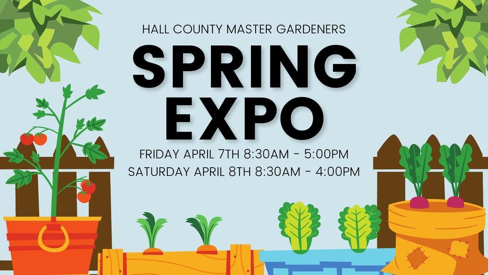 2023 Spring Expo (Hosted by Hall County Master Gardeners) Chicopee