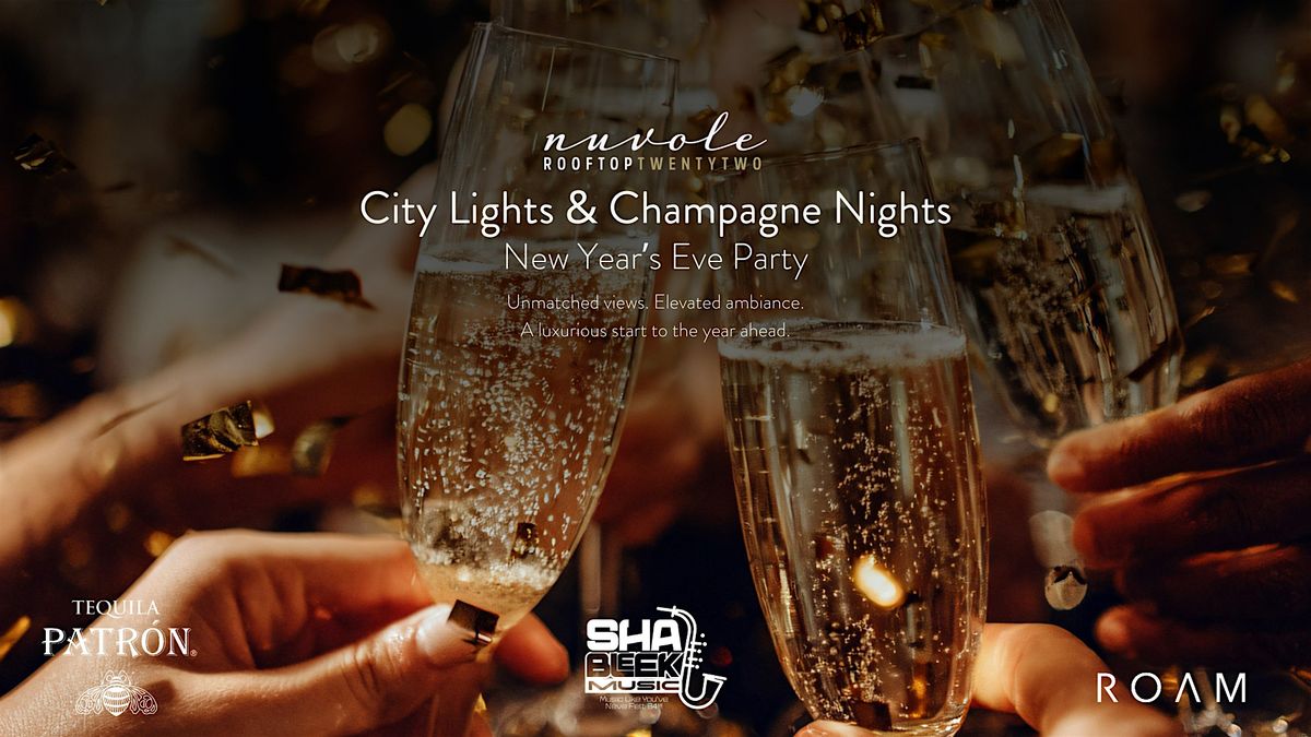City Lights & Champagne Nights New Year's Eve Party