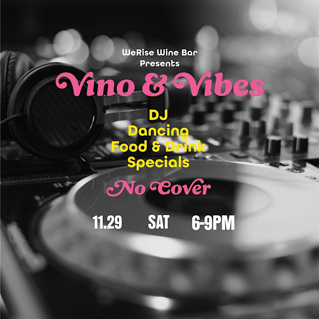 WeRise Wine Bar Vino & Vibes DJ Night
