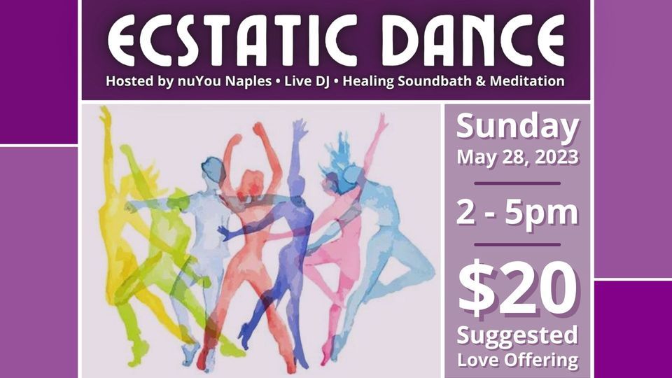 Ecstatic Dance | Hosted by nuYou Naples | Unity of Naples | May 28, 2023