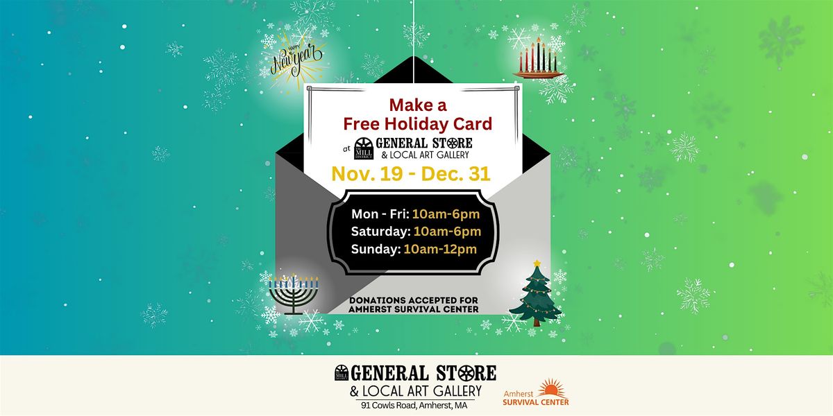 Make a Free Holiday Card! Donations for the Amherst Survival Center.