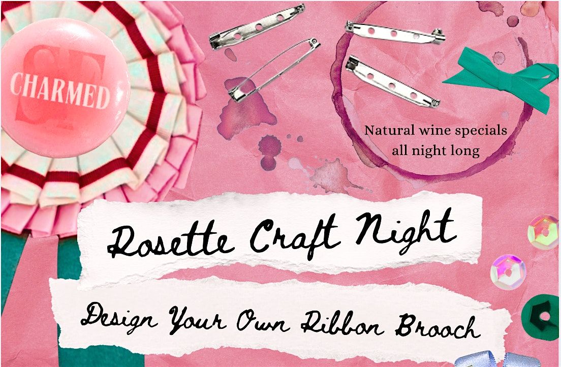 Charmed in SF: Rosette Craft Night