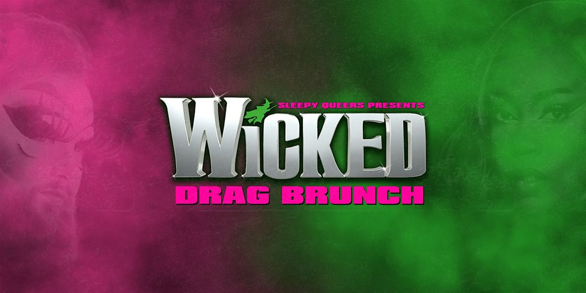 Wicked: A Drag Brunch