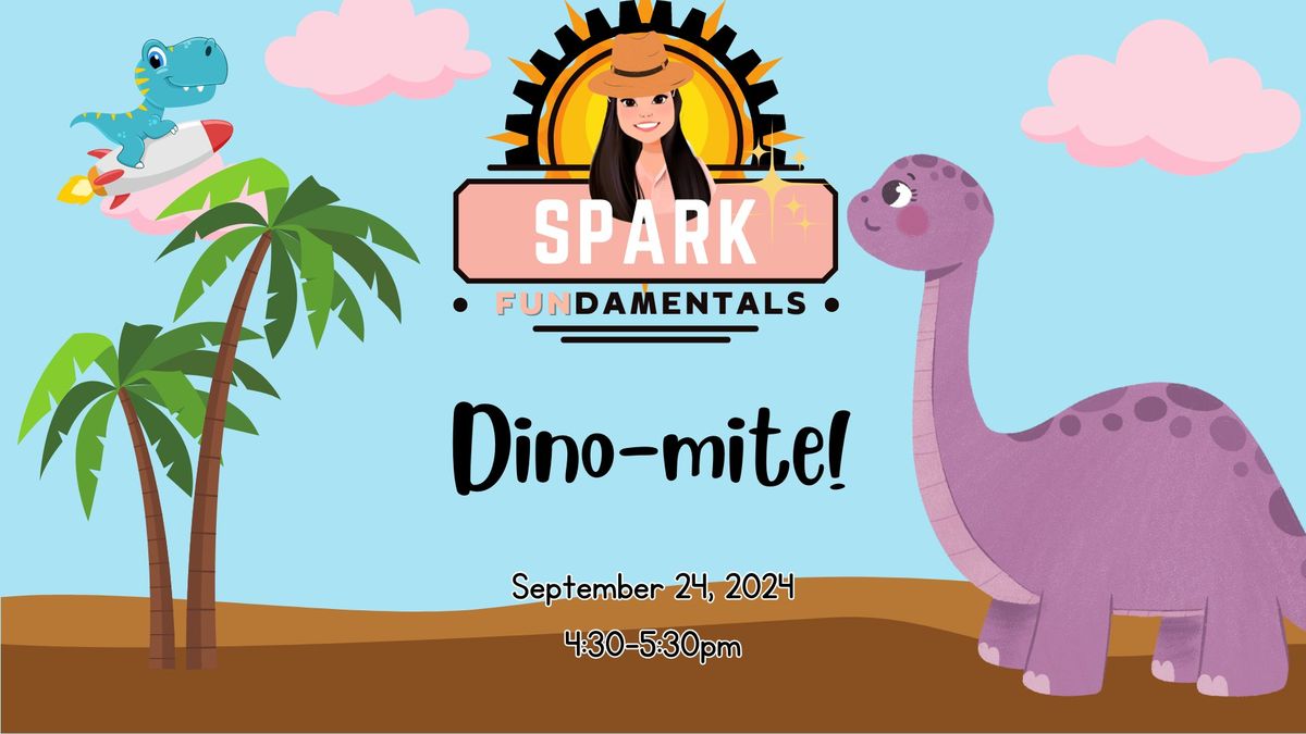 Spark Time Dinomite! Frogs Snails and Fairy Tales LLC, Sugar Land