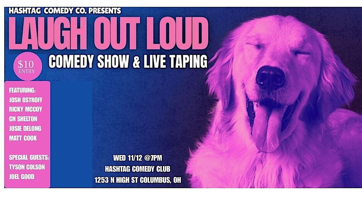 Laugh Out Loud! $10 Comedy Show & Live Recording