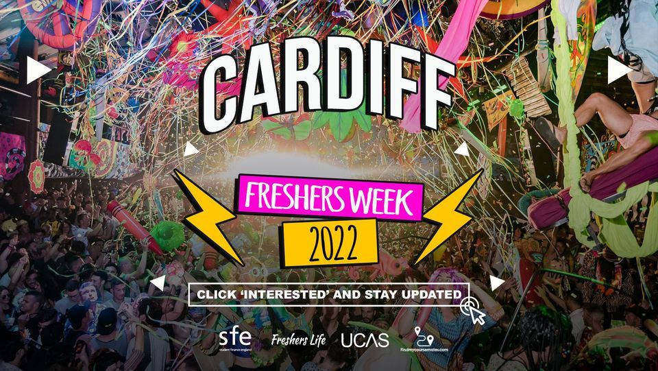 Cardiff Freshers Weeks 2022