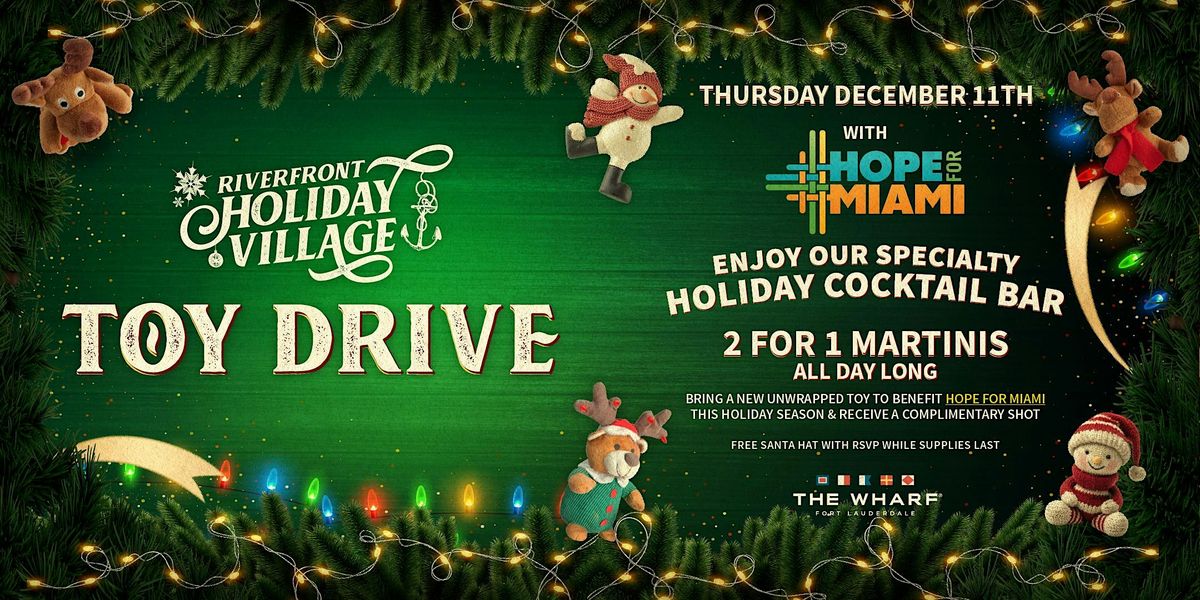 Riverfront Holiday Village & Toy Drive with Hope for Miami