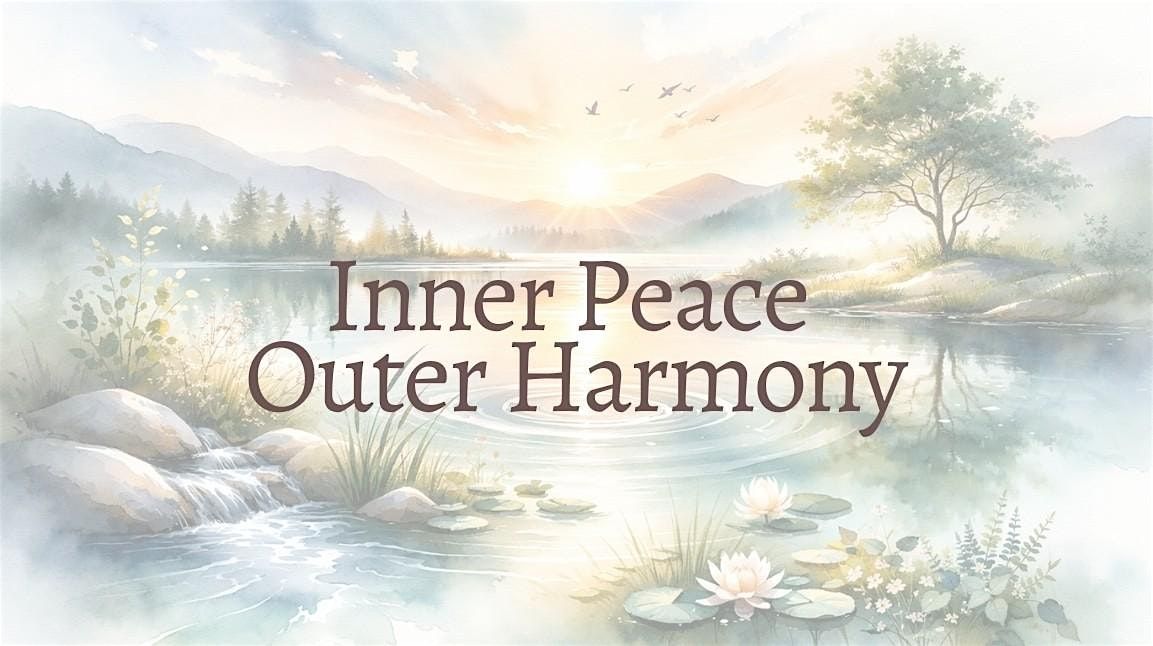 Inner Peace Outer Harmony