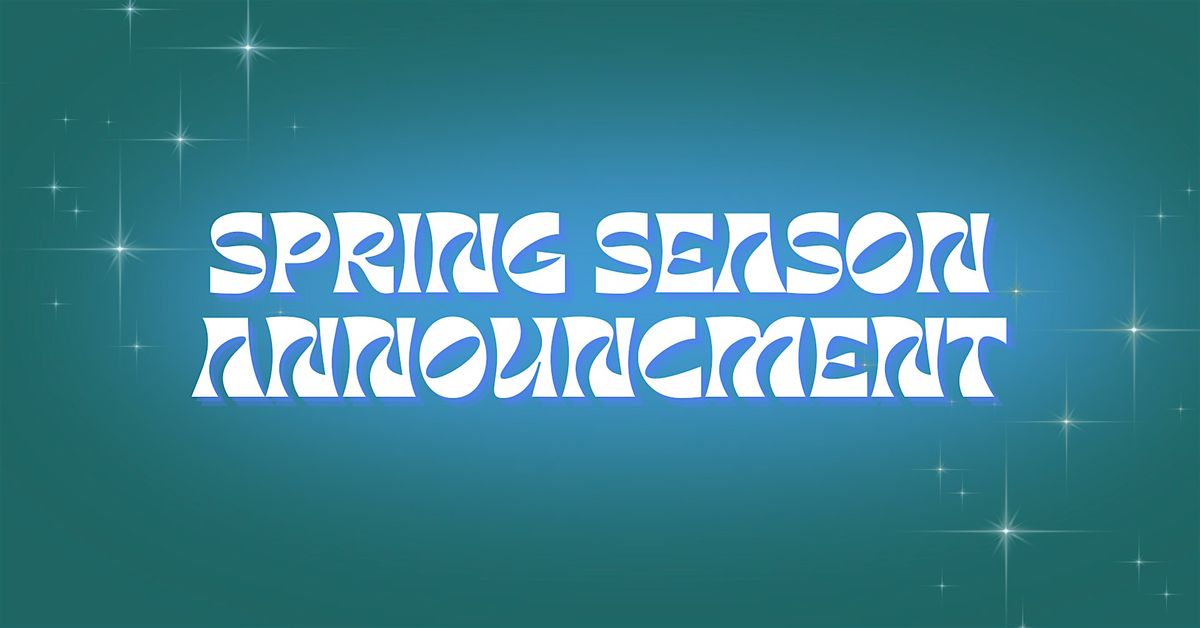 Fall Preview Show : Spring Season Show Announcement 2025