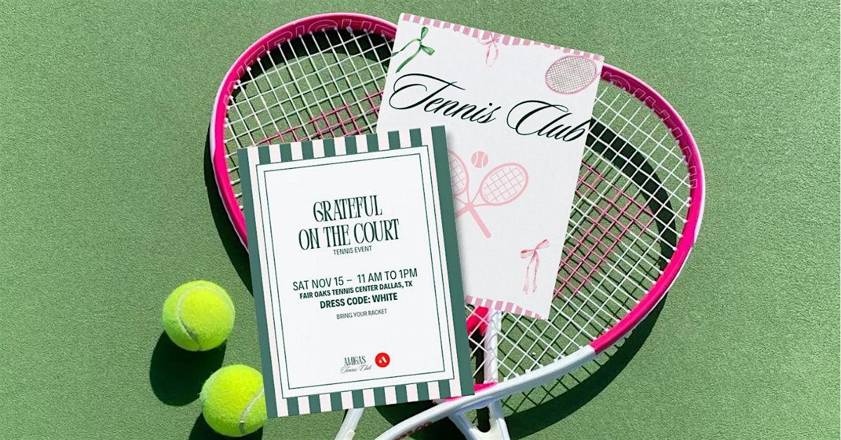 GRATEFUL ON THE COURT GIRLS TENNIS EVENT