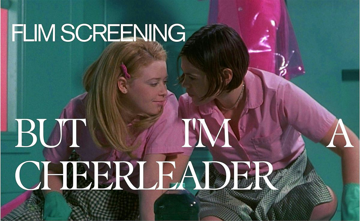 Film Screening: But I'm a Cheerleader