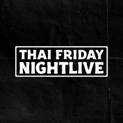 Thai Friday Night Live (TNL)