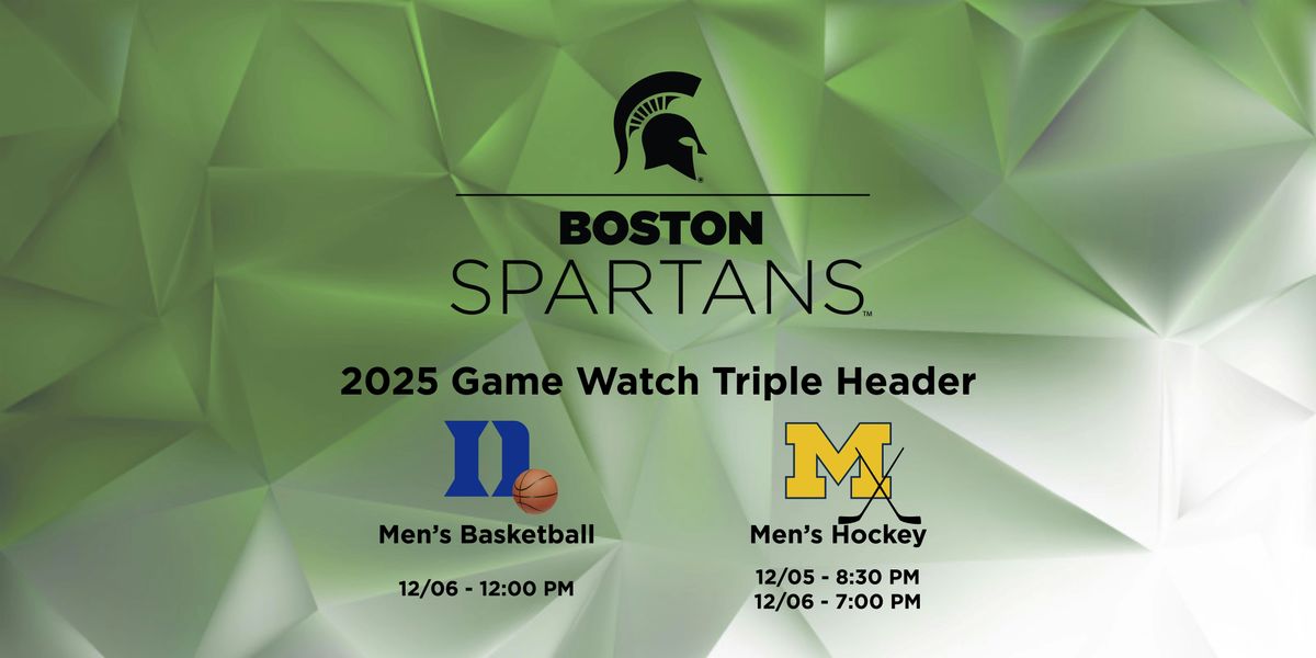 Boston Spartans Game Watch - Triple Header - Duke & UofM