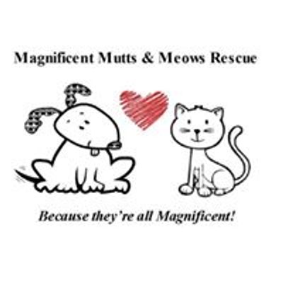 Magnificent Mutts & Meows Rescue