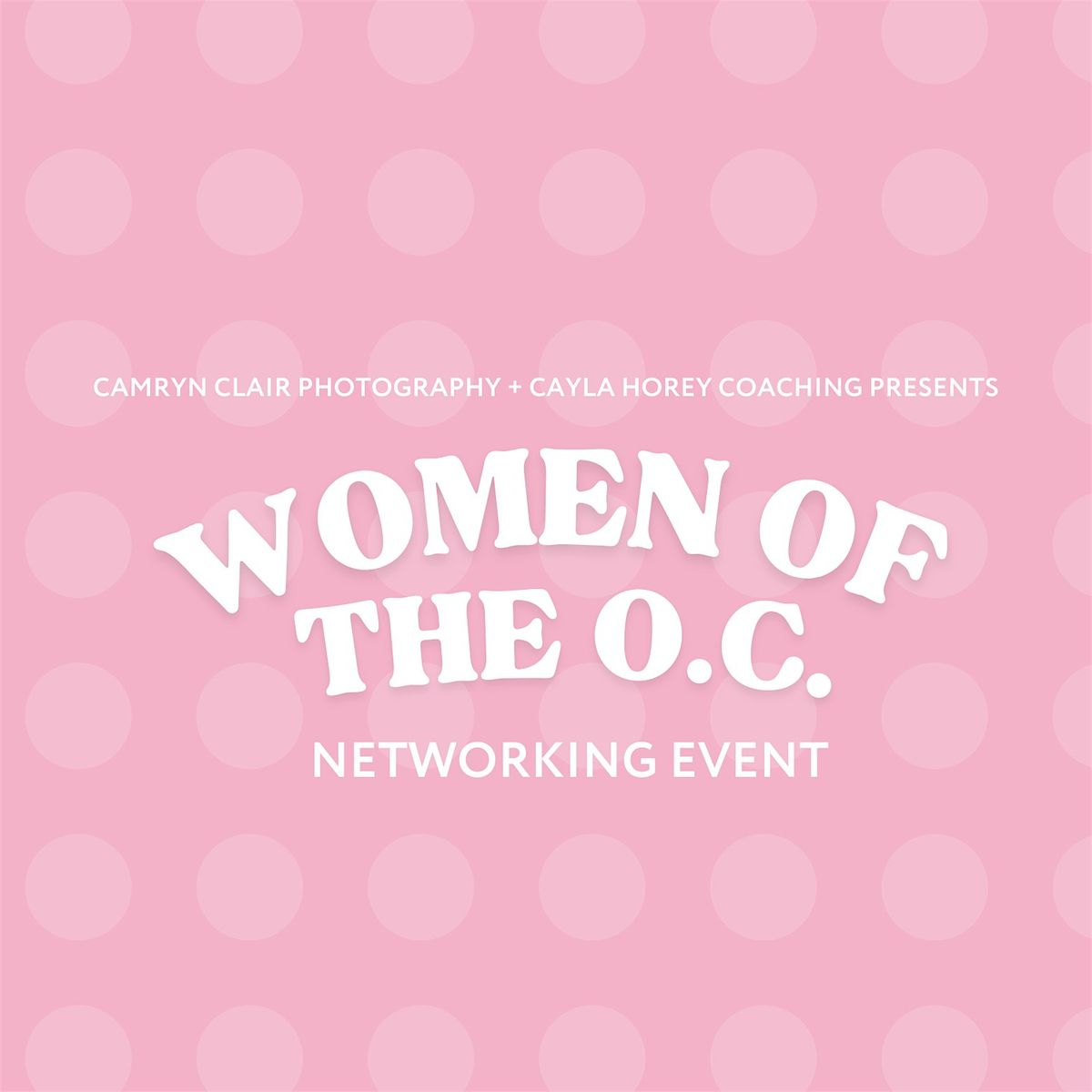 Women of the OC Networking Meetup Event - December