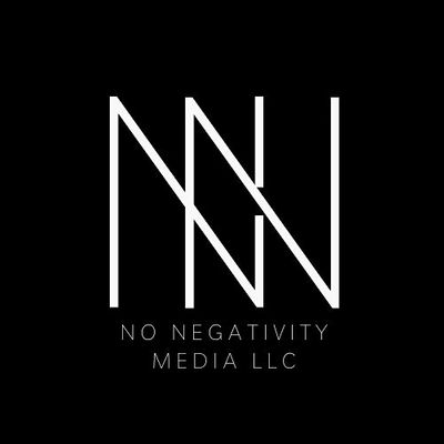 NO NEGATIVITY MEDIA LLC
