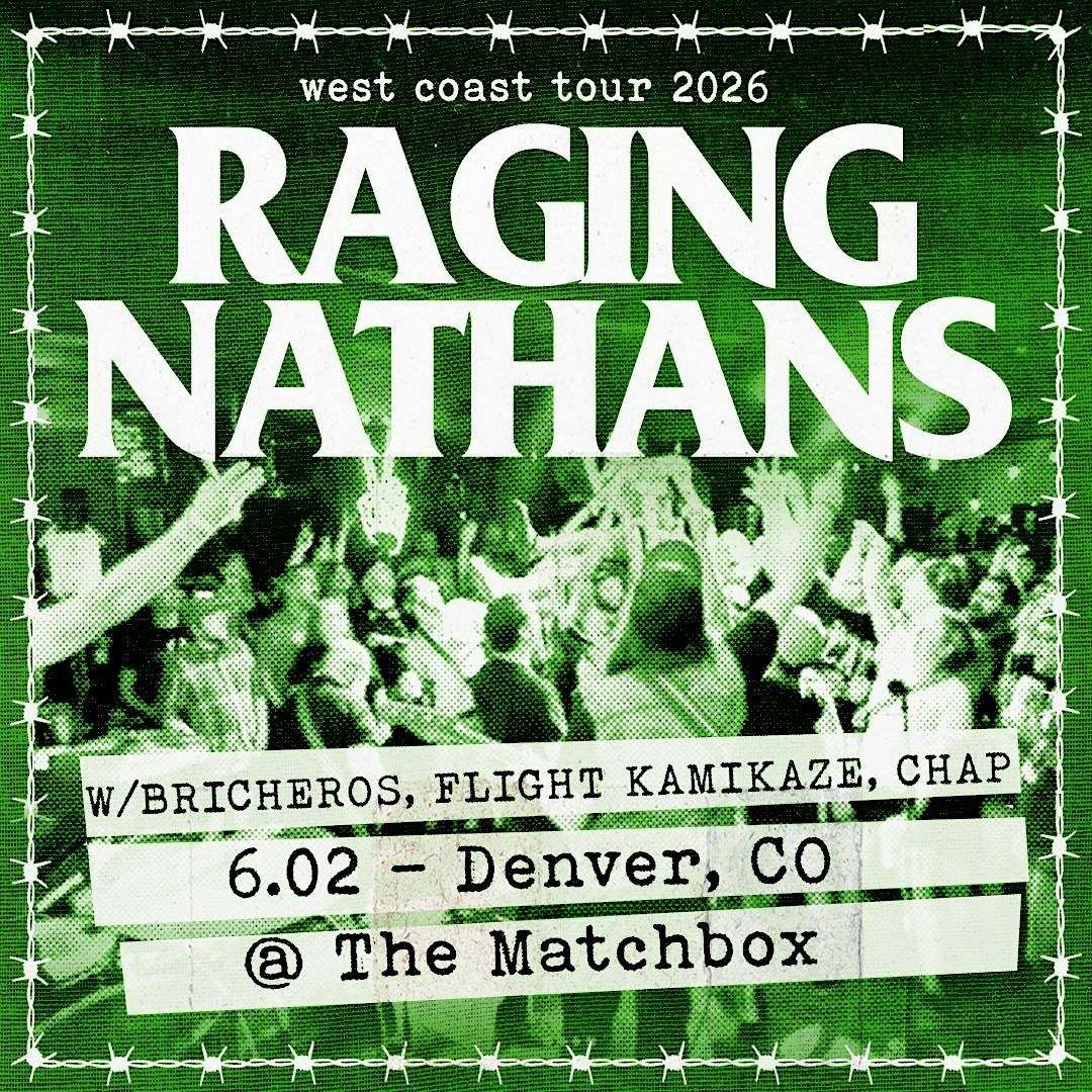 The Raging Nathans w\/ Bricheros, Flight Kamikaze & CHAP