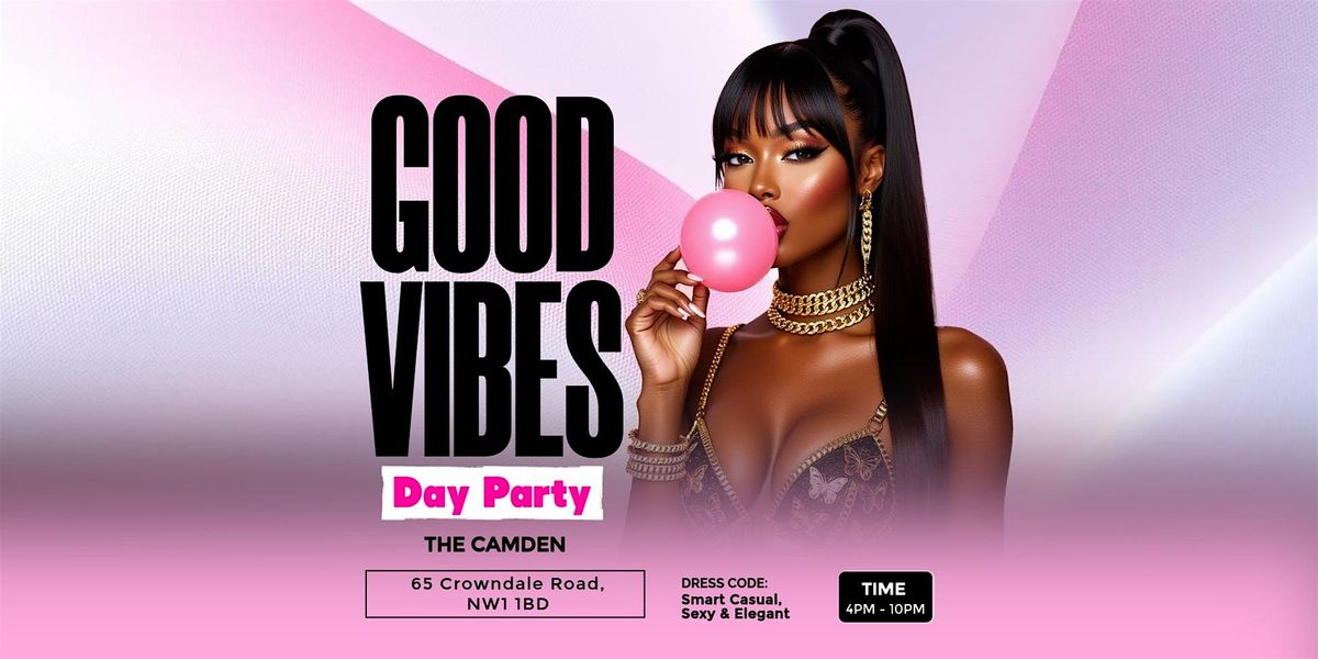 Good Vibes :: Day Party