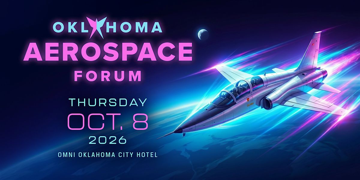 The 2026 Oklahoma Aerospace Forum