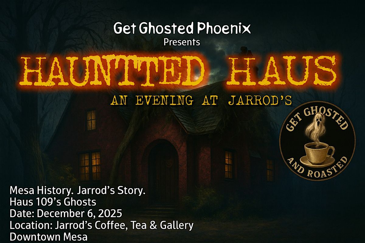 Haunted Haus:  An Evening at Jarrod\u2019s