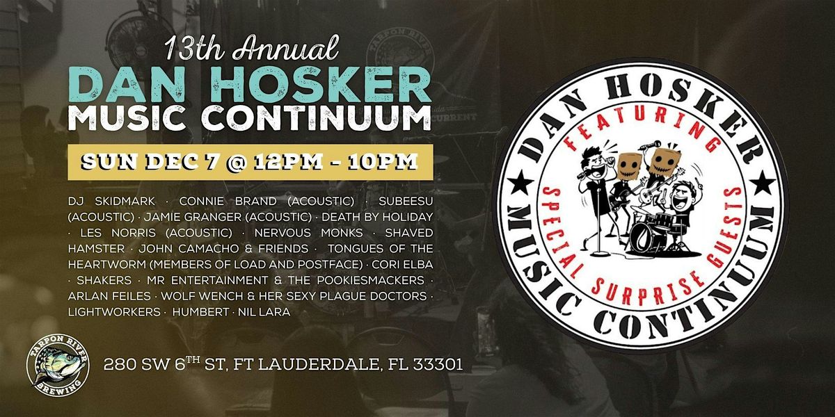 The 13th Annual Dan Hosker Music Continuum