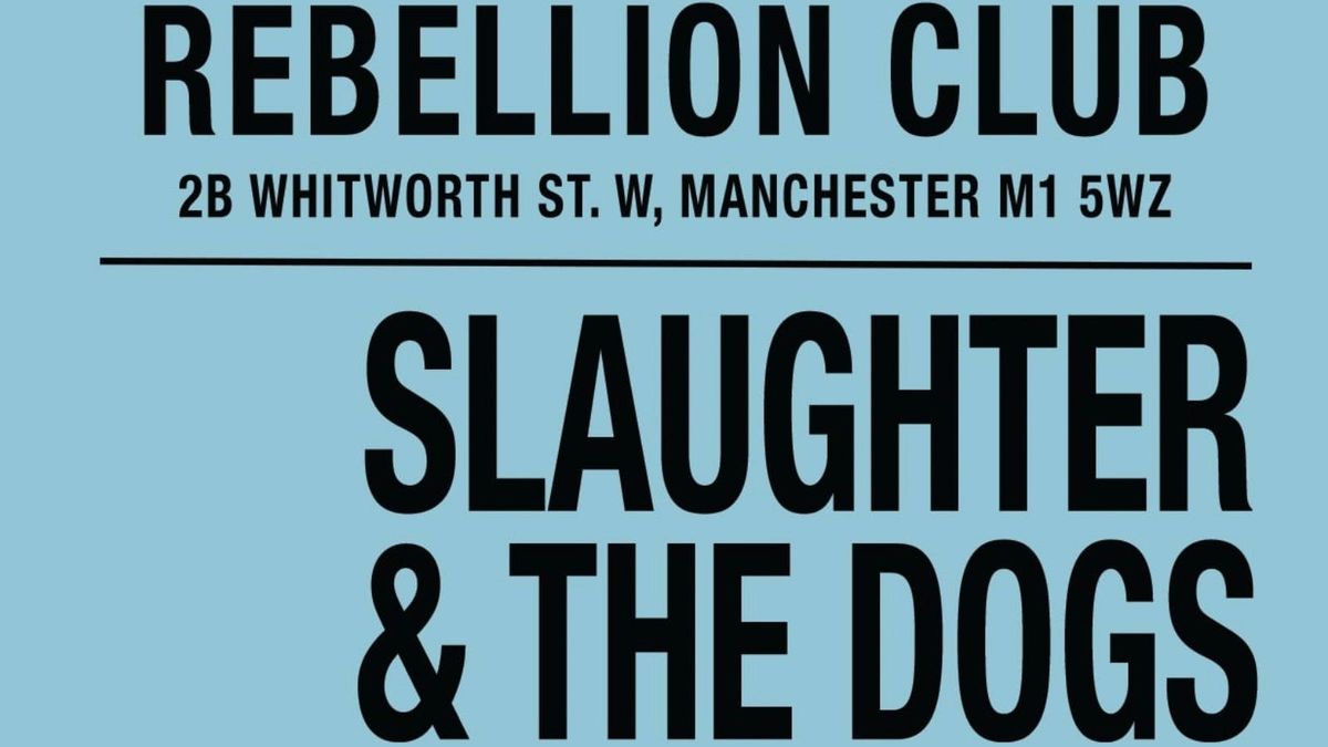 Slaughter & the Dogs | Matinee Show