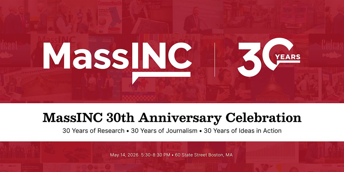 MassINC 30th Anniversary Celebration