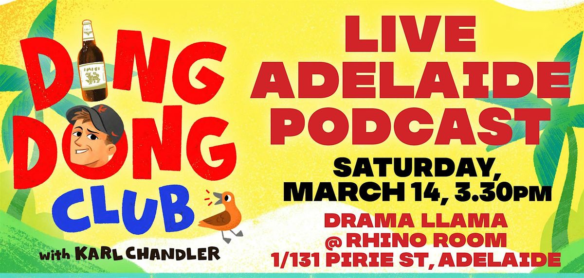 Ding Dong Club live Adelaide podcast - Saturday, March 14, 3.30pm