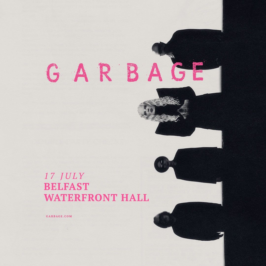 Garbage Belfast Tickets