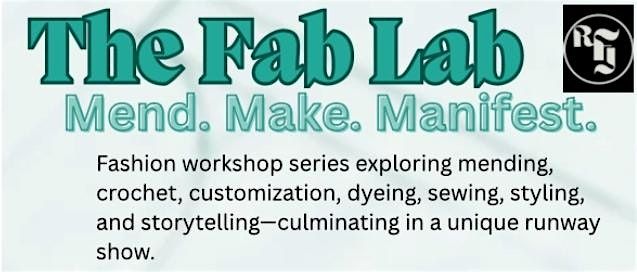 The Fab Lab: make, mend manifest