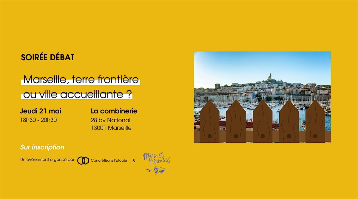 Marseille : terre fronti\u00e8re ou ville accueillante ?
