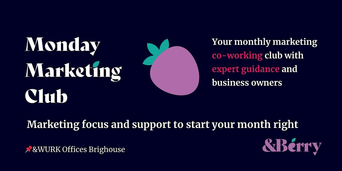 Monday Marketing Club \u2013 Get your next month\u2019s marketing sorted