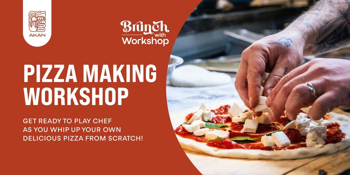Pizza Making Workshop at Akan