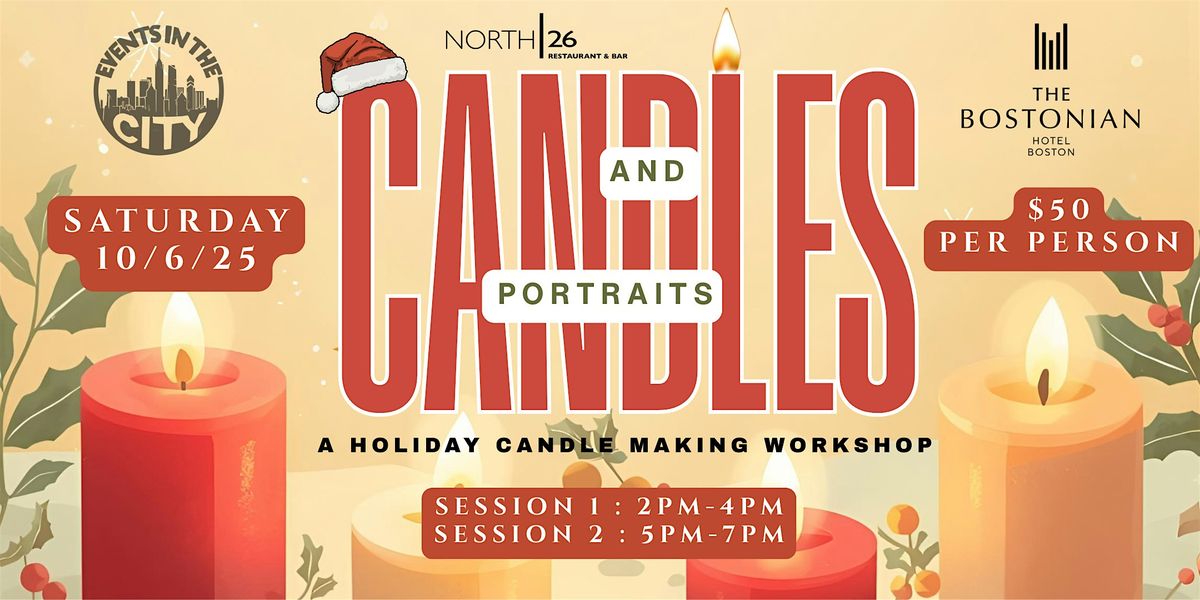 Candles & Portraits ( A Holiday Candle Making Workshop )