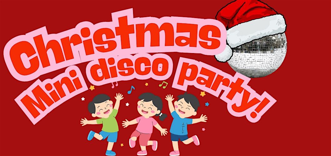 Christmas Mini Disco Party 18-24 Month Olds