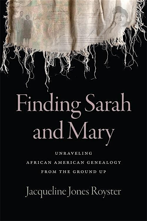 Finding Sarah and Mary Author Talk with Dr. Jacqueline Jones Royster
