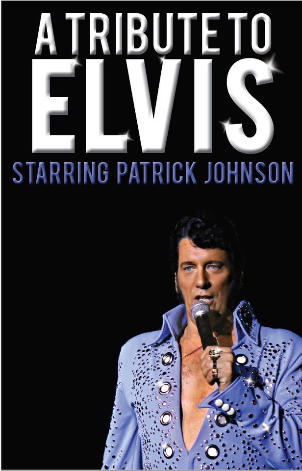 A Salute to Elvis Starring Patrick Johnson