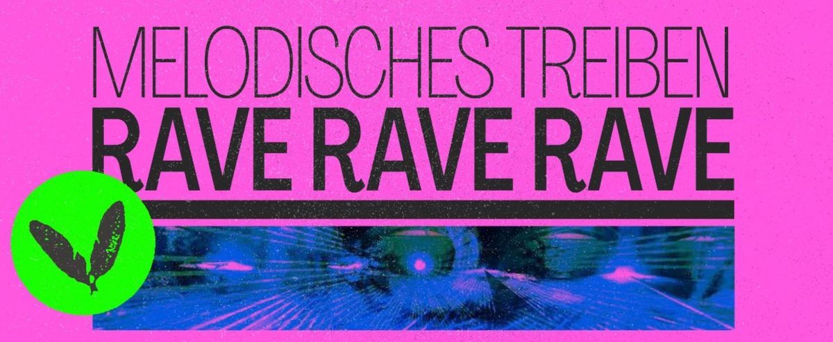 MELODISCHES TREIBEn X RAVE RAVE RAVE - TECHNO vs. DRUM N BASS