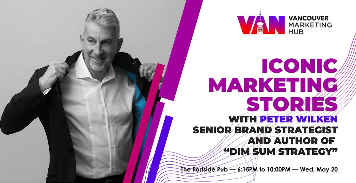 Vancouver Marketing Hub: Iconic Marketing Stories