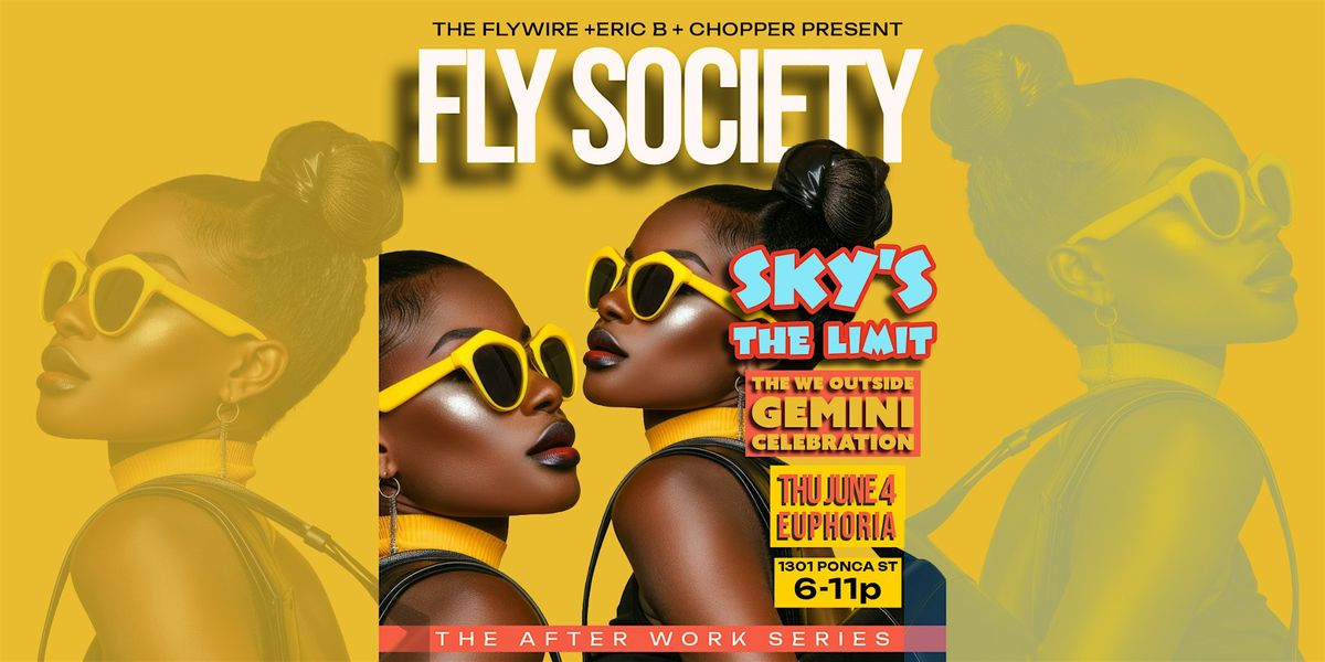 Fly Society\u2014Sky\u2019s the Limit edition