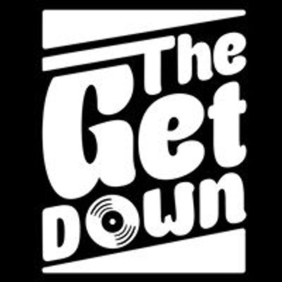 The GET DOWN