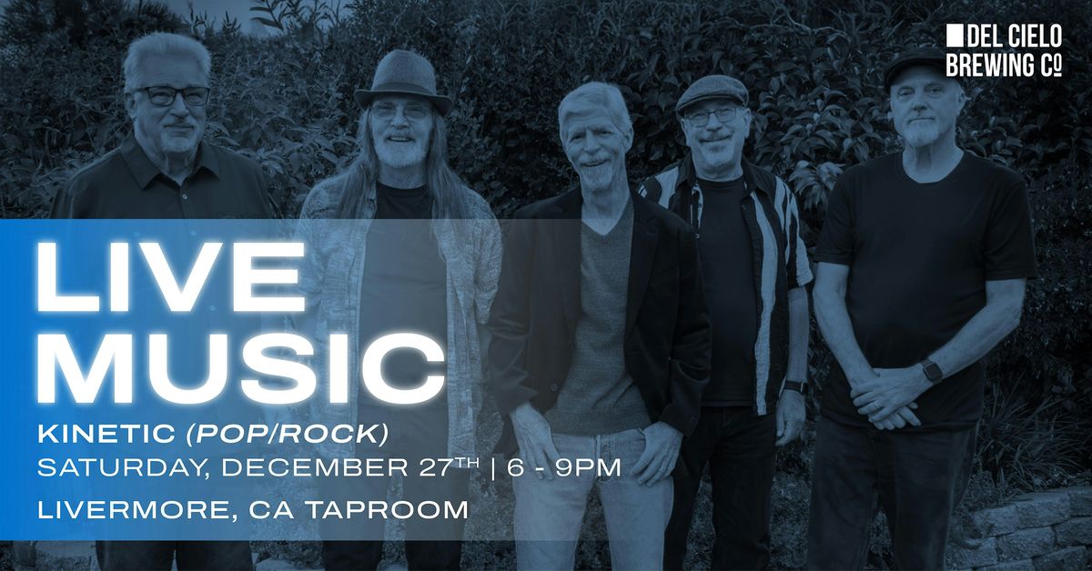 Live Music at Del Cielo Brewing (LVM) ft. Kinetic